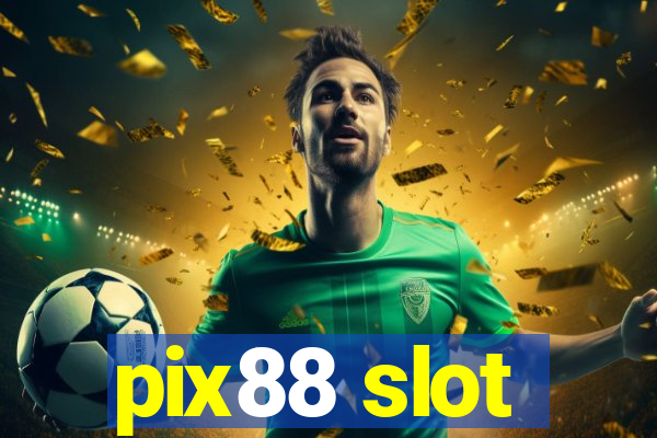 pix88 slot